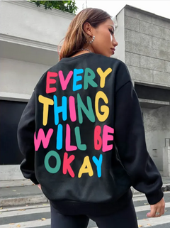 Everything Will Be Okay  Sweater