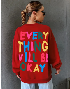 Everything Will Be Okay  Sweater