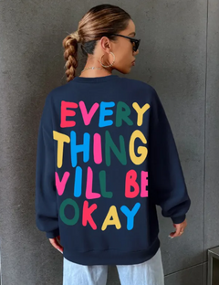 Everything Will Be Okay  Sweater